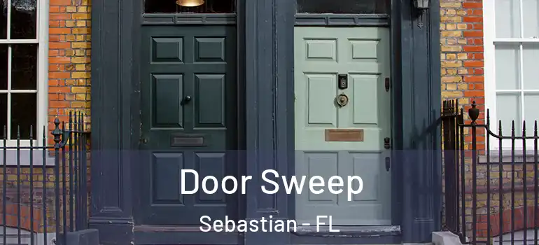 Door Sweep Sebastian - FL