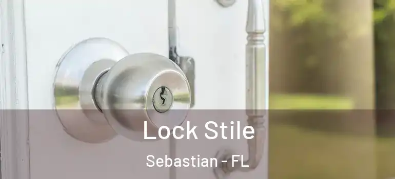 Lock Stile Sebastian - FL