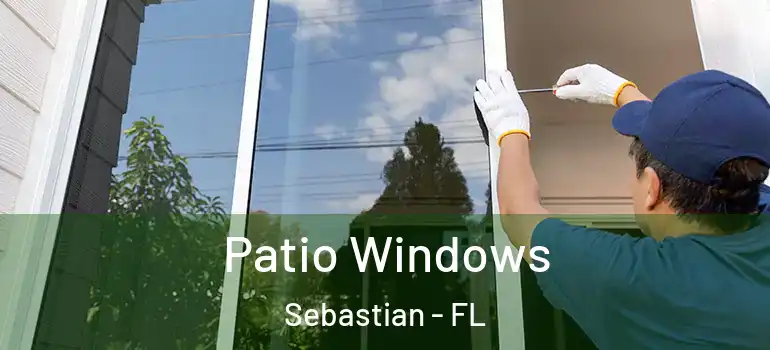 Patio Windows Sebastian - FL