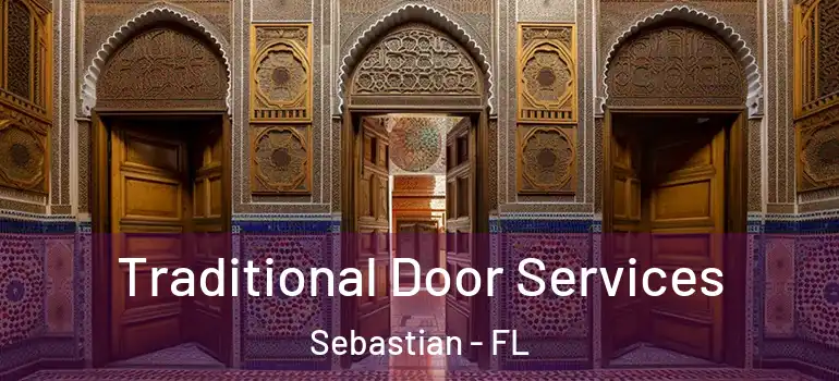 Traditional Door Services Sebastian - FL